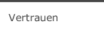 Vertrauen